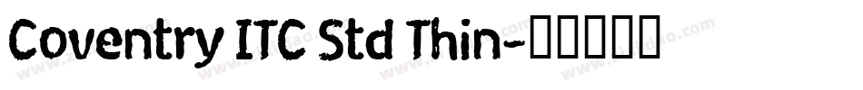 Coventry ITC Std Thin字体转换